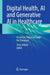 Digital Health, AI and Generative AI in Healthcare