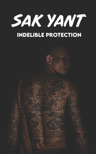 SAK YANT Indelible Protection