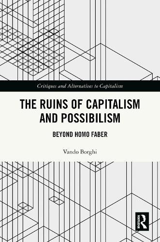The Ruins of Capitalism and Possibilism