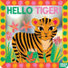 Hello Tiger!