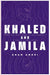 Khaled and Jamila