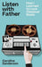 Listen with Father