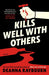 Kills Well with Others