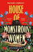House of Monstrous Women