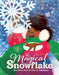 The Magical Snowflake