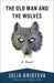 The Old Man and the Wolves