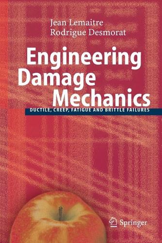 Engineering Damage Mechanics