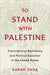 To Stand with Palestine