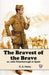 The Bravest of the Brave or, with Peterborough in Spain