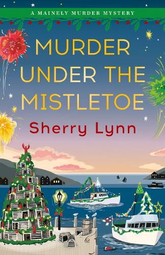 Murder Under the Mistletoe: 2 (A Mainely Murder Mystery