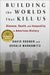 Building the Worlds That Kill Us
