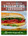The Ultimate Tailgating Playbook