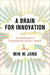 A Brain for Innovation