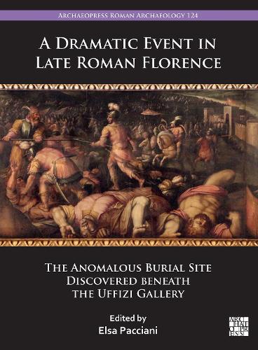 A Dramatic Event in Late Roman Florence