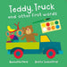 Teddy, Truck and other first words