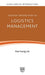 Concise Introduction to Logistics Management