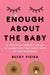 Enough About the Baby