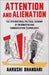 Attention and Alienation