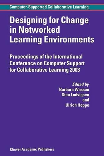 Designing for Change in Networked Learning Environments