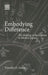 Embodying Difference