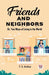 Friends and NeighborsOr, Two Ways of Living in the World (Edition2023)