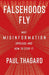 Falsehoods Fly
