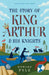 The Story of King Arthur & His Knights