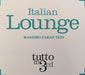 Italian Lounge - Tutto In (3 Cd