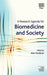 A Research Agenda for Biomedicine and Society