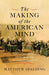 The Making of the American Mind