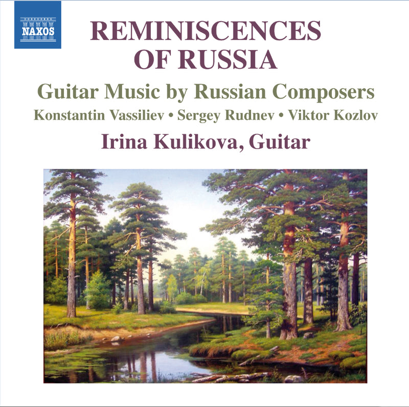 Reminiscences of Russia: Guitar Music By Russian Composers