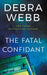 The Fatal Confidant