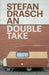 Stefan Draschan: Double Take (Bilingual edition)