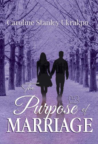 The Purpose of Marriage