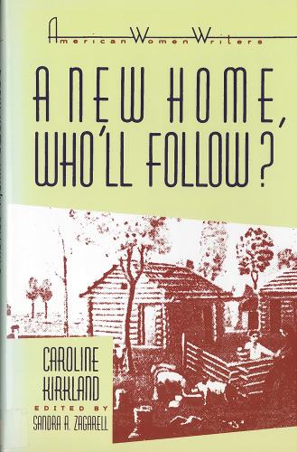 'a New Home, Who Will Follow?' by Caroline Kirkland
