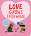 Love Grows Everywhere