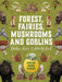 Forest, Fairies, Mushrooms and Goblins Sticker, Color & Activity Book