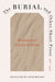 The Burial and Other Short Prose, 1963-1994