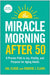 The Miracle Morning After 50