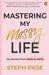 Mastering My Messy Life
