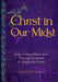 Christ in Our Midst