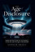 The Age of Disclosure