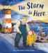 The Storm is Here