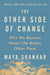 The Other Side of Change