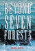 Beyond Seven Forests