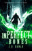 imPerfect Bones