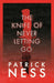 The Knife of Never Letting Go