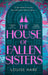 The House of Fallen Sisters