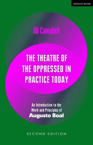 The Theatre of the Oppressed in Practice Today