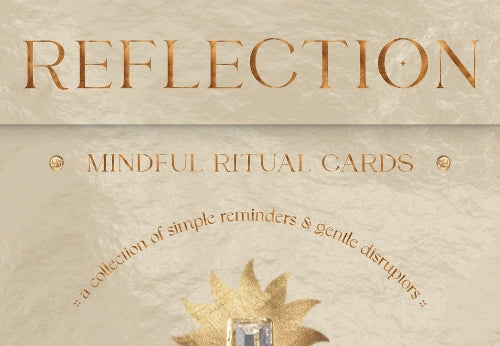 Reflection - Mindful Ritual Cards